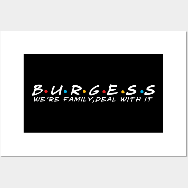 The Burgess Family Burgess Surname Burgess Last name Wall Art by TeeLogic